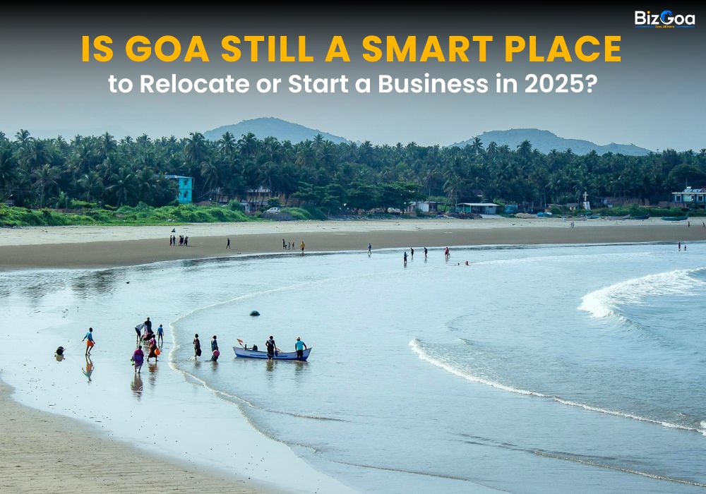 Is Goa Still a Smart Place to Relocate or Start a Business in 2025
